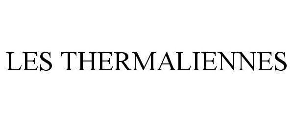 Trademark Logo LES THERMALIENNES