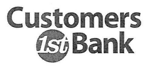 Trademark Logo CUSTOMERS 1ST BANK