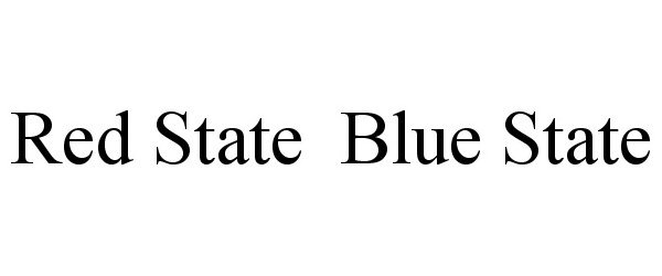 Trademark Logo RED STATE BLUE STATE