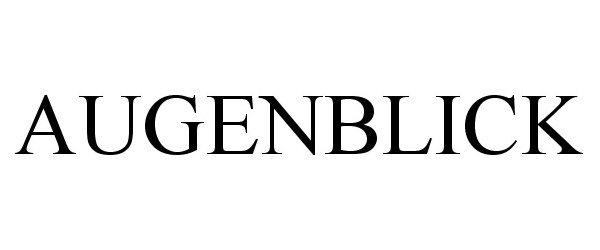 Trademark Logo AUGENBLICK