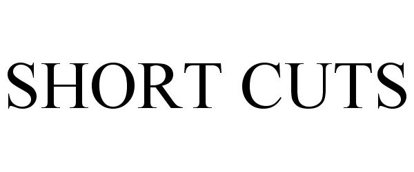 Trademark Logo SHORT CUTS