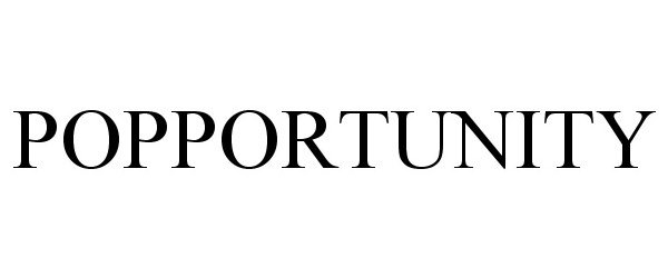 Trademark Logo POPPORTUNITY