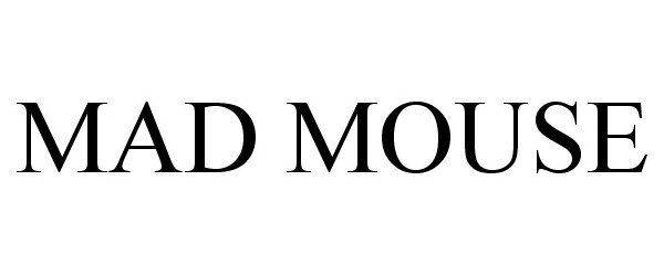 Trademark Logo MAD MOUSE