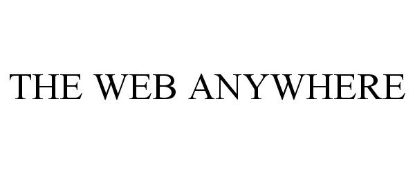  THE WEB ANYWHERE
