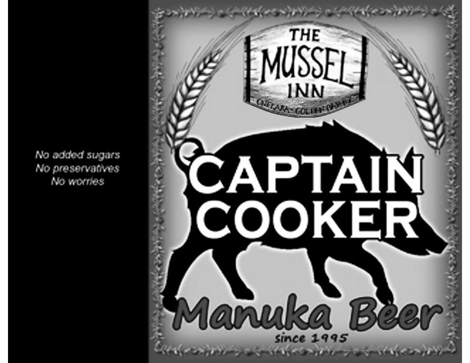  THE MUSSEL INN ONEKAKA - GOLDEN BAY NZ CAPTAIN COOKER MANUKA BEER SINCE 1995 NO ADDED SUGARS NO PRESERVATIVES NO WORRIES