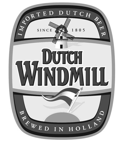 Trademark Logo DUTCH WINDMILL IMPORTED DUTCH BEER SINCE 1805 BREWED IN HOLLAND
