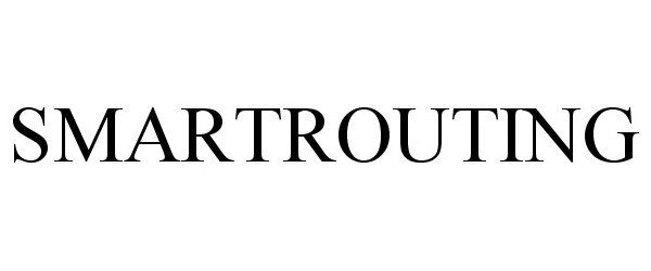 Trademark Logo SMARTROUTING