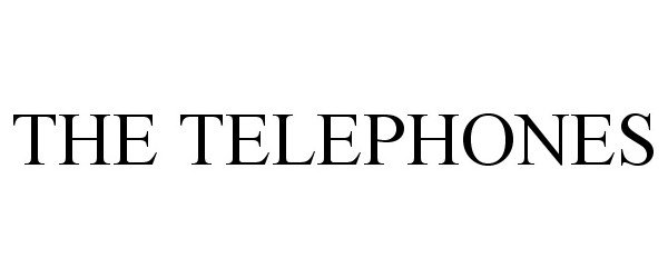  THE TELEPHONES