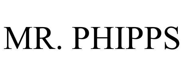 Trademark Logo MR. PHIPPS