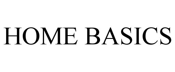 Trademark Logo HOME BASICS