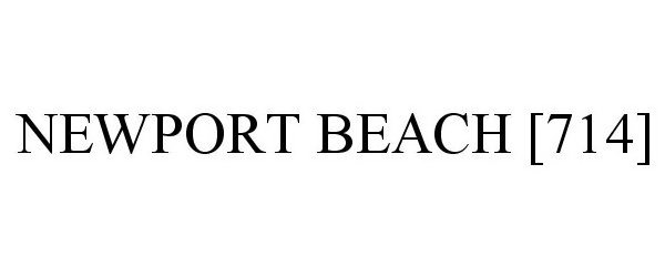 Trademark Logo NEWPORT BEACH [714]
