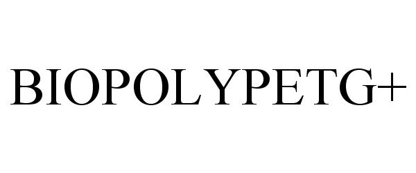 Trademark Logo BIOPOLYPETG+