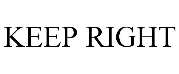 Trademark Logo KEEP RIGHT