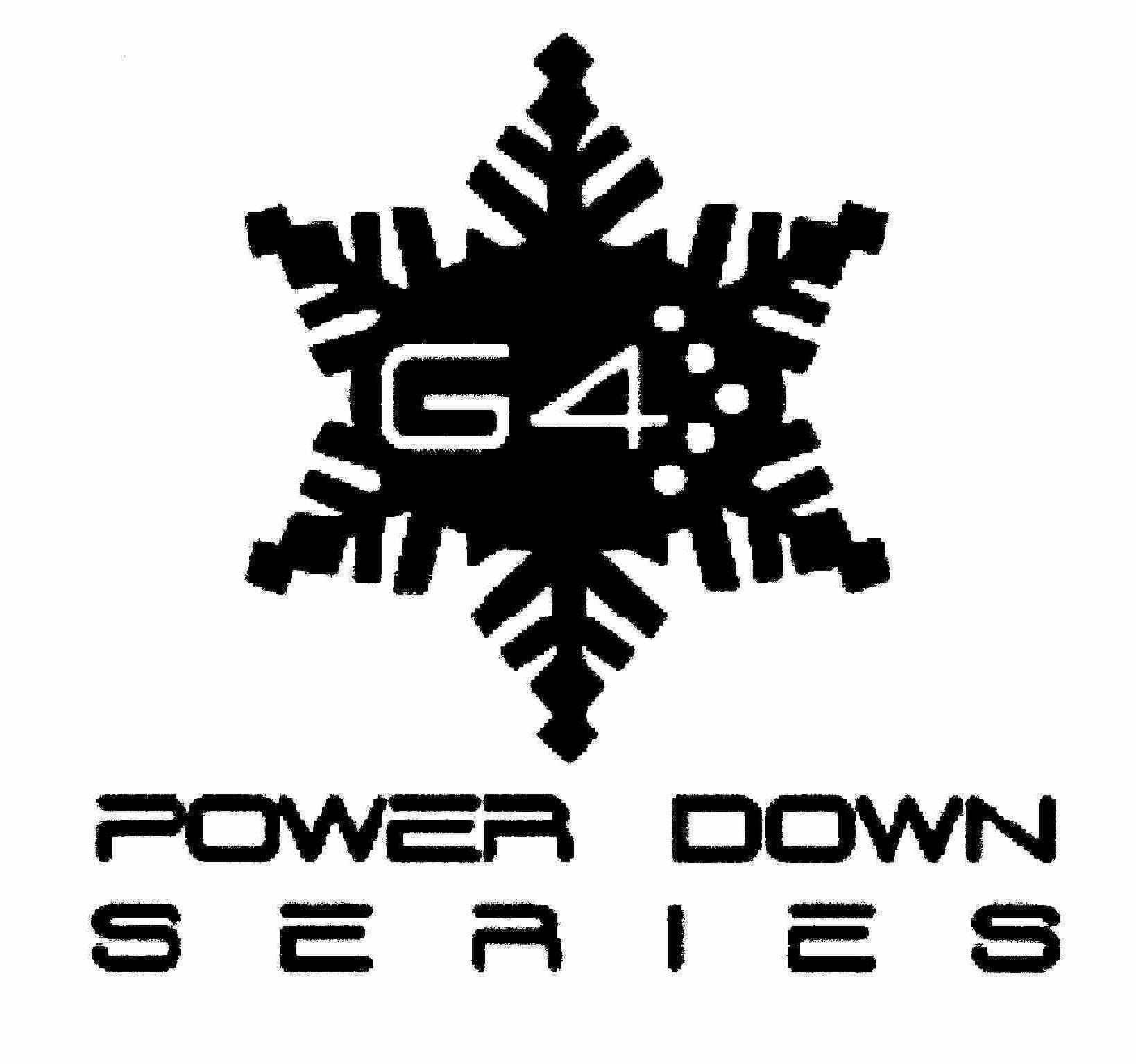  G4 POWER DOWN SERIES