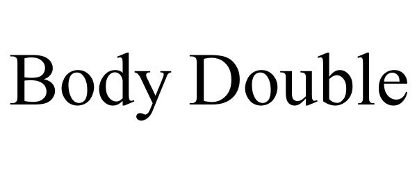 Trademark Logo BODY DOUBLE