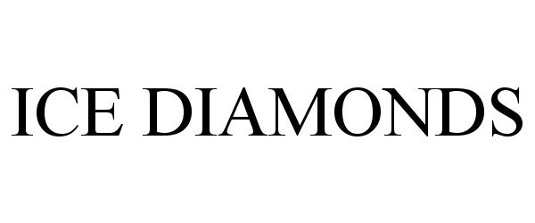 Trademark Logo ICE DIAMONDS