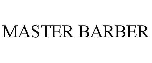 Trademark Logo MASTER BARBER