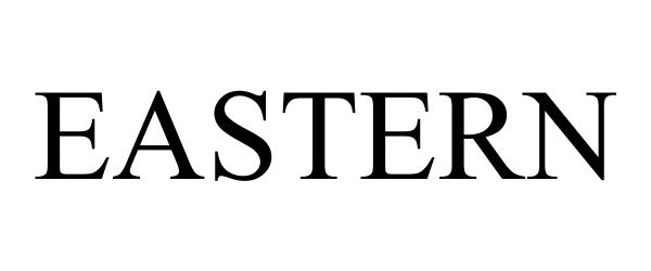 Trademark Logo EASTERN