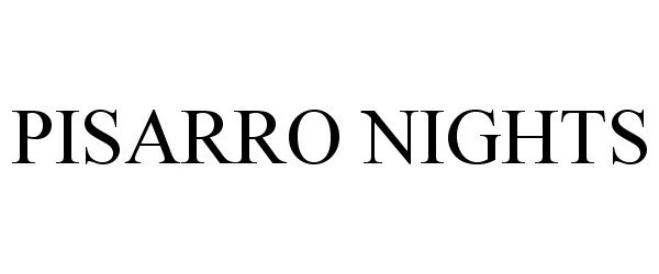 Trademark Logo PISARRO NIGHTS