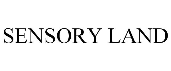 Trademark Logo SENSORY LAND