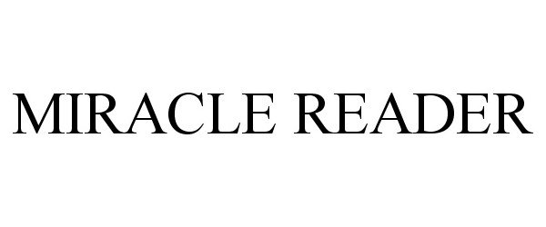  MIRACLE READER