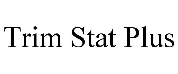 Trademark Logo TRIM STAT PLUS