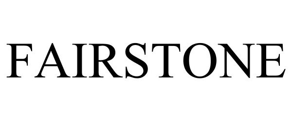 Trademark Logo FAIRSTONE