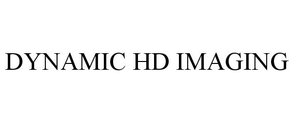 Trademark Logo DYNAMIC HD IMAGING