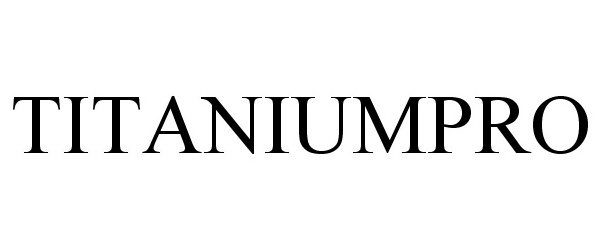 Trademark Logo TITANIUMPRO