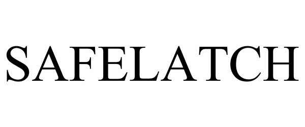 Trademark Logo SAFELATCH