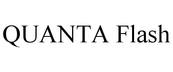 Trademark Logo QUANTA FLASH