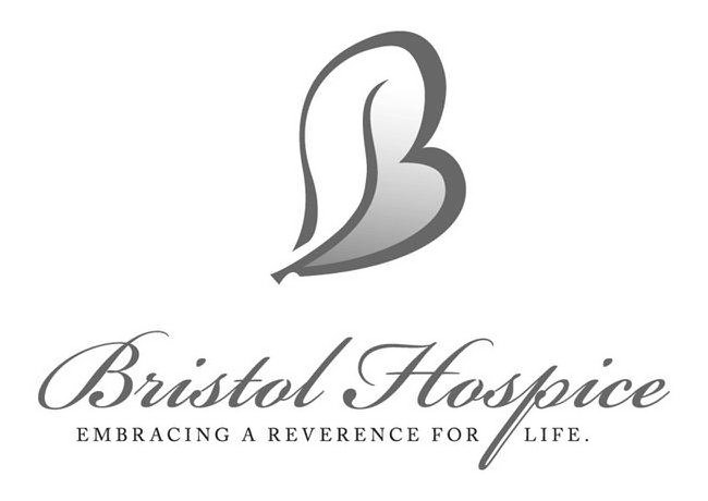 Trademark Logo B BRISTOL HOSPICE EMBRACING A REVERENCE FOR LIFE