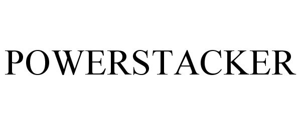 Trademark Logo POWERSTACKER