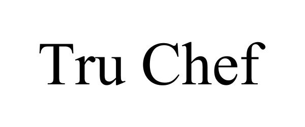 Trademark Logo TRU CHEF