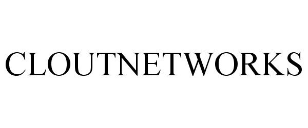  CLOUTNETWORKS