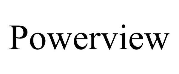Trademark Logo POWERVIEW