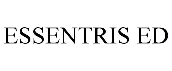 Trademark Logo ESSENTRIS ED