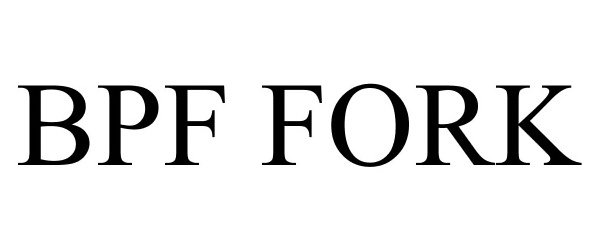 Trademark Logo BPF FORK