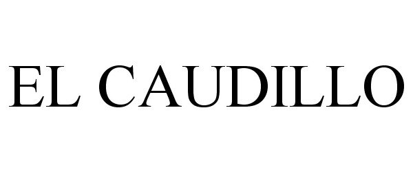 Trademark Logo EL CAUDILLO