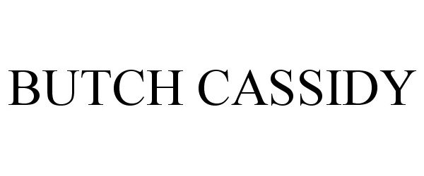 Trademark Logo BUTCH CASSIDY
