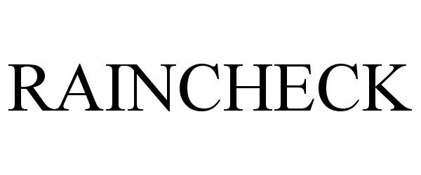 Trademark Logo RAINCHECK