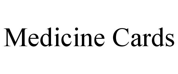 Trademark Logo MEDICINE CARDS