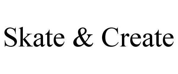 Trademark Logo SKATE &amp; CREATE