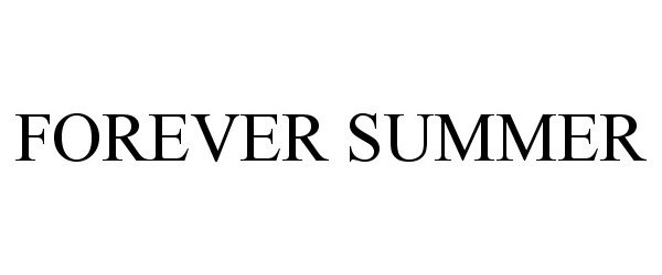 Trademark Logo FOREVER SUMMER