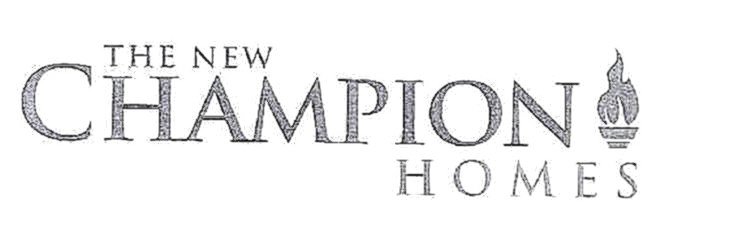  THE NEW CHAMPION HOMES