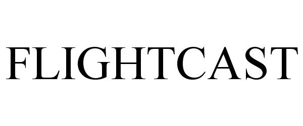 Trademark Logo FLIGHTCAST