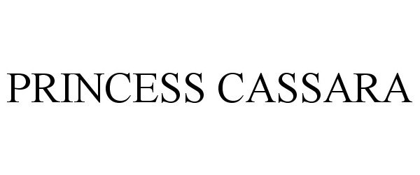 Trademark Logo PRINCESS CASSARA