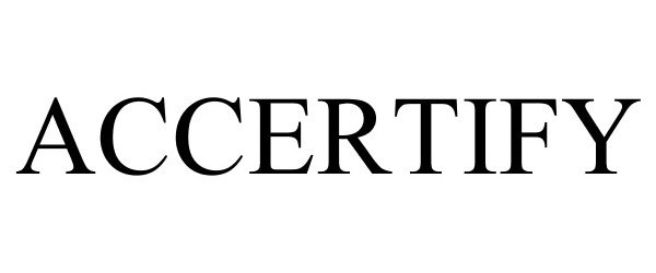 Trademark Logo ACCERTIFY