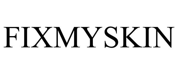 Trademark Logo FIXMYSKIN