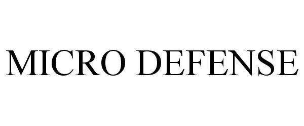 Trademark Logo MICRO DEFENSE